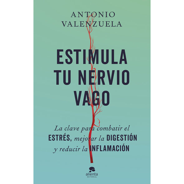 LIBRO ESTIMULA TU NERVIO VAGO - ANTONIO VALENZUELA
